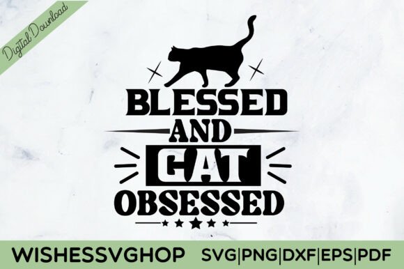 Blessed and Cat Obsessed SVG PNG Free